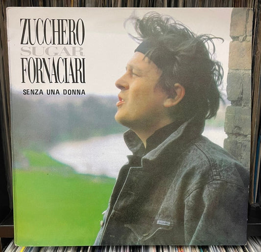 Zucchero Sugar Fornaciari - Senza Una Donna (12")