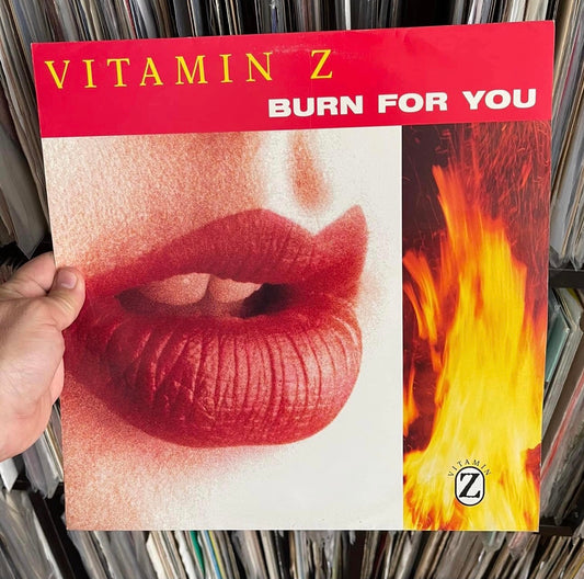 Vitamin Z - Burn For You (12")