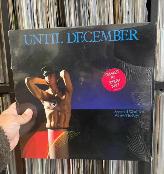 Until December - Secrets (I Won't Tell) / We Are The Boys (12")