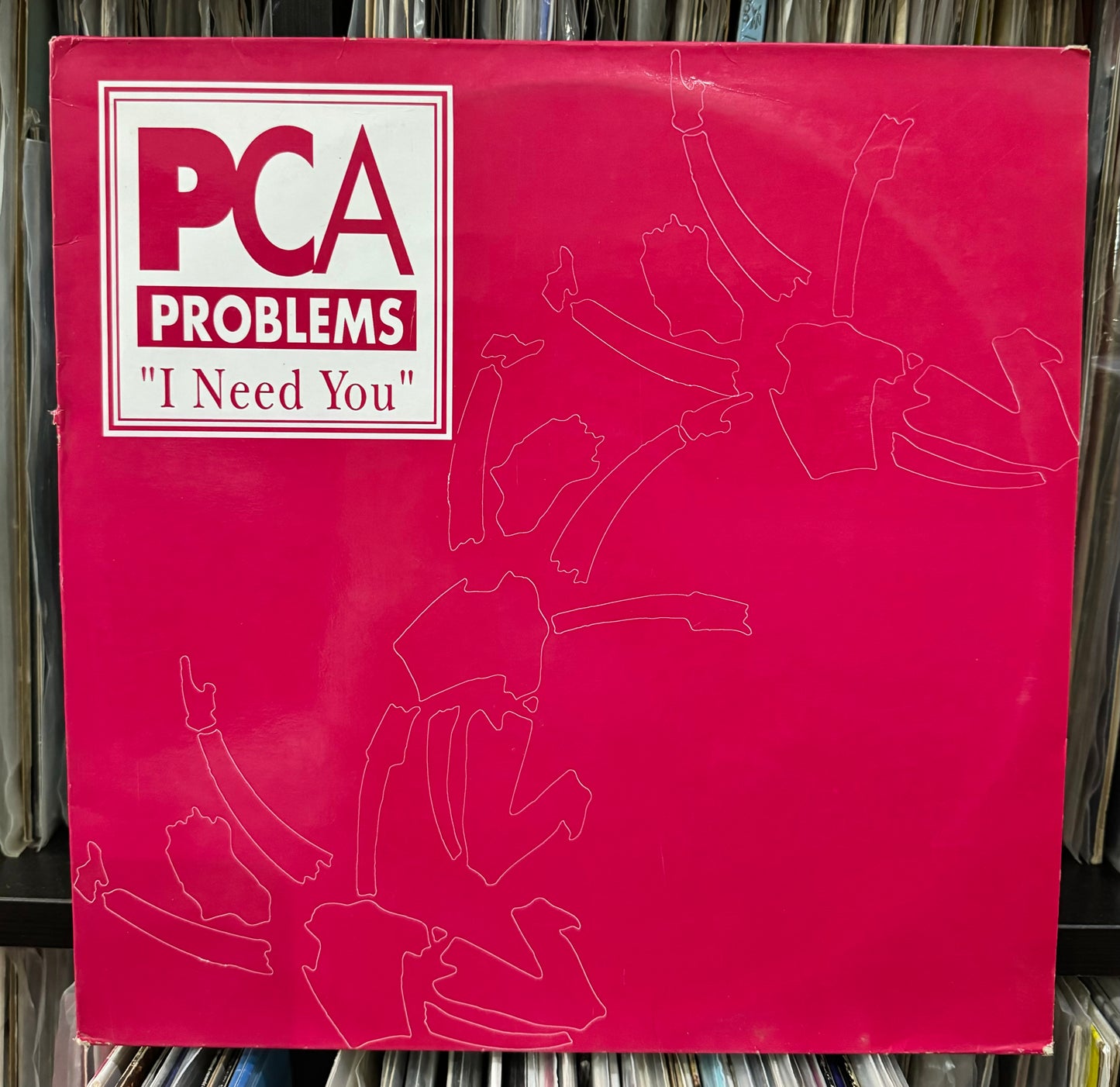 PCA Problems - I Need You (12")