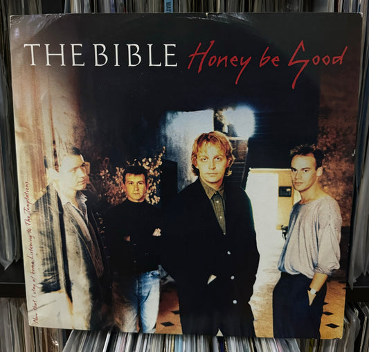 The Bible - Honey Be Good (12")