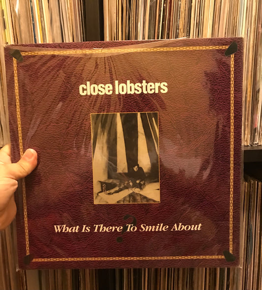 Close Lobsters - What Is There To Smile About (12", EP)