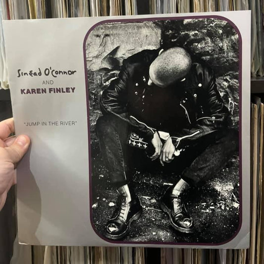 Sinéad O'Connor And Karen Finley - Jump In The River (12")