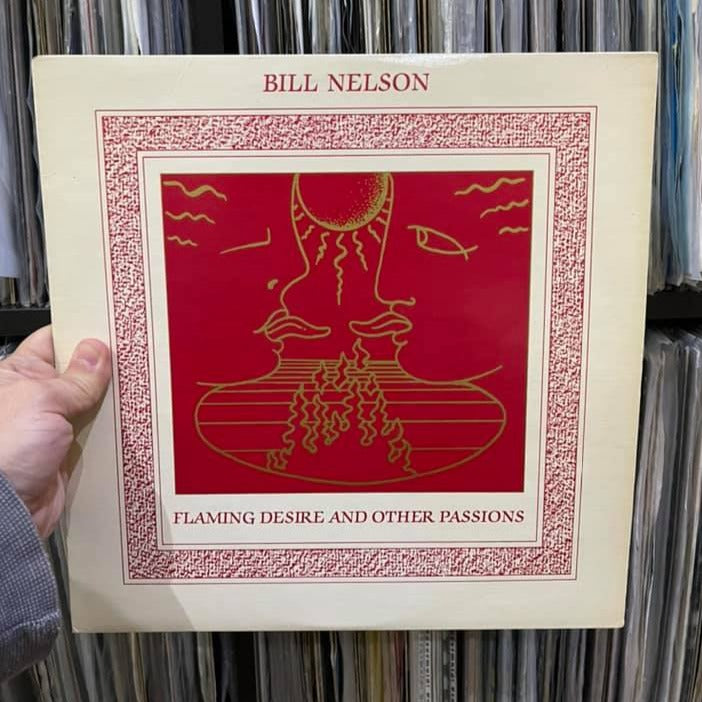 Bill Nelson - Flaming Desire And Other Passions (12", EP)