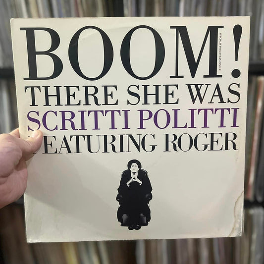 Scritti Politti Featuring Roger - Boom! There She Was (12")